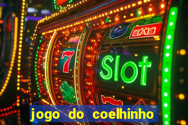 jogo do coelhinho de ganhar dinheiro